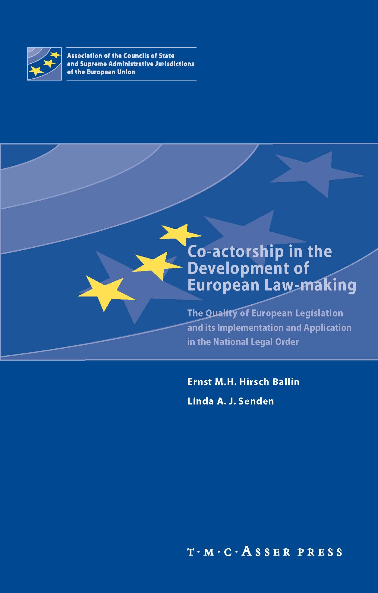 Co-actorship in the Development of European Law-Making - The Quality of European Legislation and its Implementation and Application in the National Legal Order